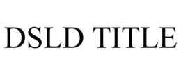 DSLD TITLE