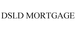 DSLD MORTGAGE