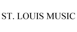 ST. LOUIS MUSIC
