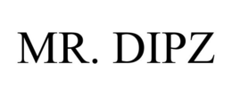 MR. DIPZ