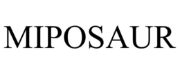 MIPOSAUR