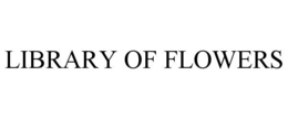 LIBRARY OF FLOWERS