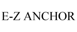 E-Z ANCHOR