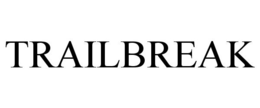 TRAILBREAK