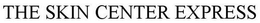 THE SKIN CENTER EXPRESS