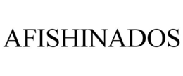 AFISHINADOS