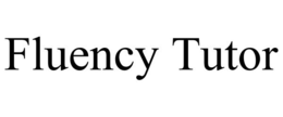 FLUENCY TUTOR