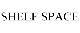 SHELF SPACE