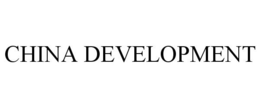 CHINA DEVELOPMENT