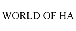 WORLD OF HA