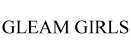 GLEAM GIRLS