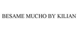 BESAME MUCHO BY KILIAN