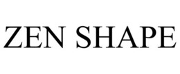 ZEN SHAPE
