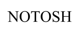 NOTOSH