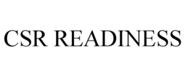 CSR READINESS