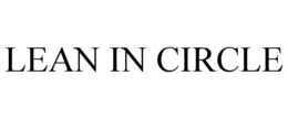 LEAN IN CIRCLE