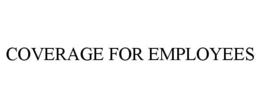 COVERAGE FOR EMPLOYEES