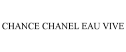 CHANCE CHANEL EAU VIVE trademark