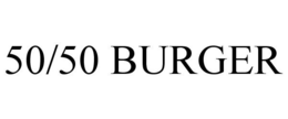 50/50 BURGER