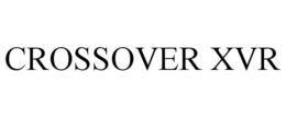 CROSSOVER XVR