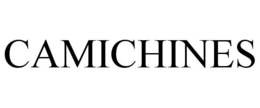 CAMICHINES