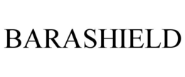 BARASHIELD