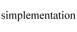 SIMPLEMENTATION