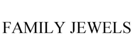 FAMILY JEWELS