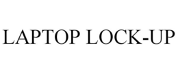 LAPTOP LOCK-UP