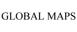 GLOBAL MAPS