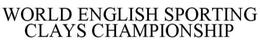 WORLD ENGLISH SPORTING CHAMPIONSHIP