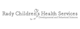 RADY CHILDRENS HEALTH SERVICES DEVELOPMENTAL AND BEHAVIORAL SCIENCES