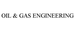 OIL & GAS ENGINEERING