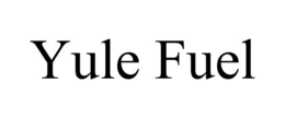 YULE FUEL