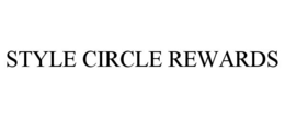 STYLE CIRCLE REWARDS