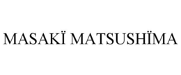 MASAKÏ MATSUSHÏMA