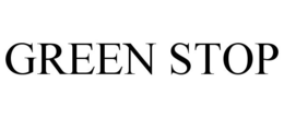 GREEN STOP