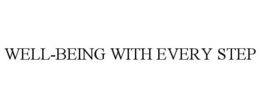 WELL-BEING WITH EVERY STEP