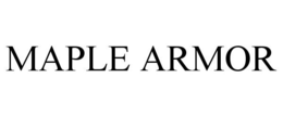 MAPLE ARMOR