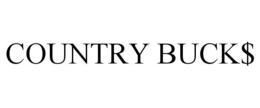 COUNTRY BUCK$