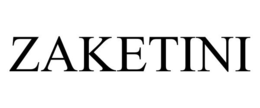 ZAKETINI