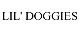 LIL' DOGGIES