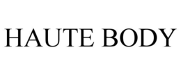 HAUTE BODY