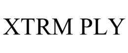 XTRM PLY