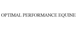 OPTIMAL PERFORMANCE EQUINE