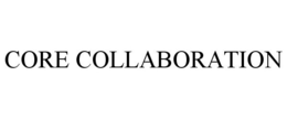 CORE COLLABORATION