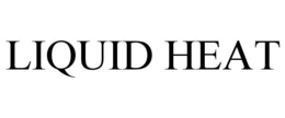 LIQUID HEAT