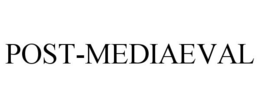 POST-MEDIAEVAL