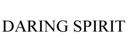 DARING SPIRIT