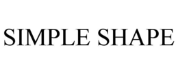 SIMPLE SHAPE
